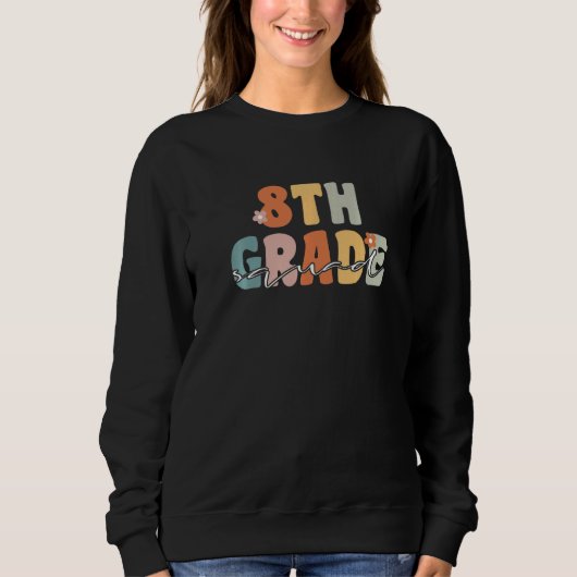 8th Grade Squad Student Teacher Groovy Retro Schoo Trui (Voorkant)