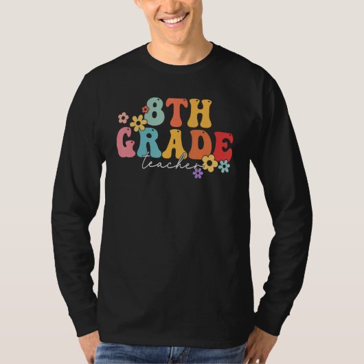 8th Grade Teacher Groovy Vibes 8th Grade First Day T-shirt (Voorkant)