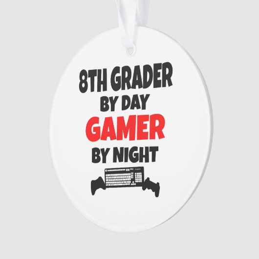 8th Grader beroemd gemaakt door Day Gamer by Night Ornament (voorkant)