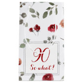 90 dus wat Funny Flower Floral 90th Birthday Klein Cadeauzakje (Voorkant)