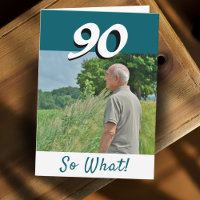 90 dus wat Grappige Positieve Foto 90ste verjaarda
