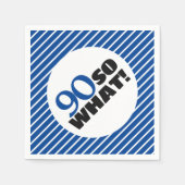 90 Dus wat positieve blauwe streep 90e verjaardag Servet (Voorkant)