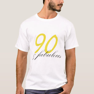 90 & Fabulous T-shirt
