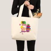90 is Good Birthday Tshirts and Gifts Grote Tote Bag (Voorkant (product))