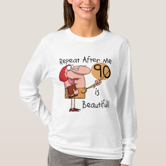 90 is mooie Tshirts en geschenken (Voorkant)