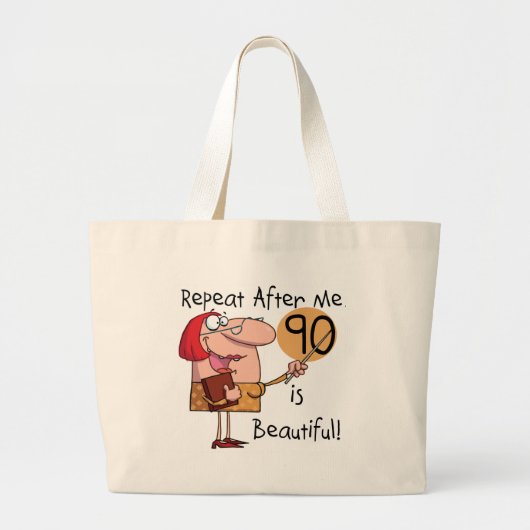 90 is mooie Tshirts en geschenken Grote Tote Bag (Voorkant)