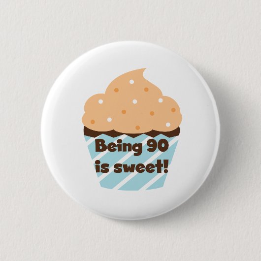 90 is Sweet Birthday T-shirts en cadeautjes Ronde Button 5,7 Cm (Voorkant)
