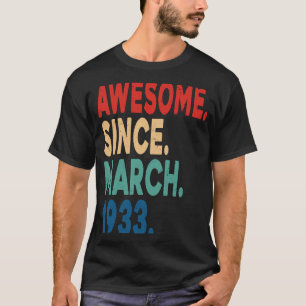 90 jaar oud  Geweldige sinds maart 1933 90e T-shirt