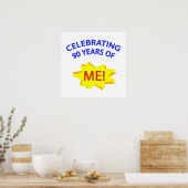 90 jaar van mij vieren! poster (Keuken)