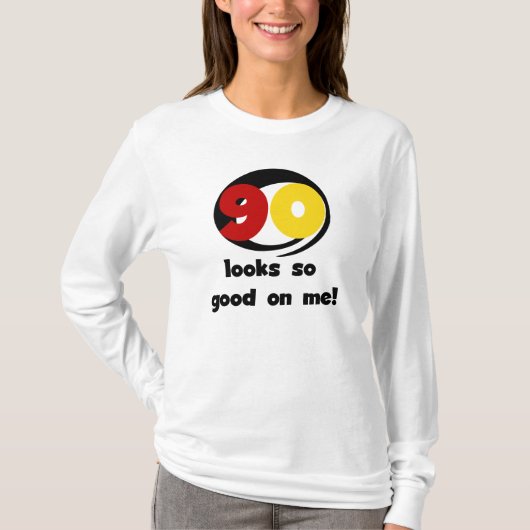 90 kijkt zo Goed op me T-shirts en Giften (Voorkant)