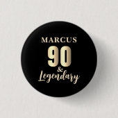 90 & Legendary Gold 90ste verjaardag Ronde Button 3,2 Cm (Voorkant)