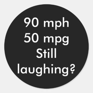 90 + mph 50 + mpgNog steeds grappig? Ronde Sticker