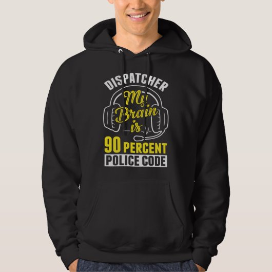 90 procent politiecodering dispatch operator 911 D Hoodie (Voorkant)