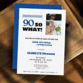 90 So what Funny Milestone 90th Birthday Kaart