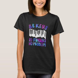 90 toetsen 10 vingers Geen probleeminstrument Pian T-shirt