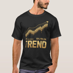 90% Volg Geluid 10% Volg Trend - Handelsmentalitei T-shirt