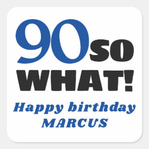 90 Wat positieve Typografie 90th Birthday Vierkante Sticker