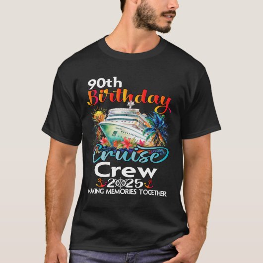 90e verjaardag Cruise Crew Vrienden Familie Vakant T-shirt (Voorkant)