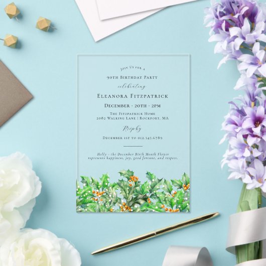 90e verjaardag december Geboortemaand Bloem Holly Acryl Uitnodigingen (Insitu (Huwelijk))
