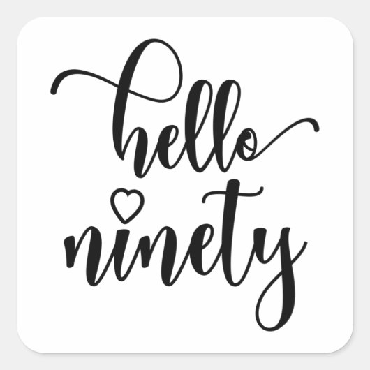 90e verjaardag Hallo 90 stuks 90 jaar oud Vierkante Sticker (Voorkant)