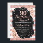 90e verjaardag - Roos Gold en witte strepen Kaart<br><div class="desc">90e uitnodiging van de Birthday Party. Elegant roos goud wit en zwart ontwerp met faux glitter. Met stijlvolle strepen,  wazige roze rozen,  scriptlettertype en confetti. Ideaal voor een glam mijlpaal op de dag.</div>