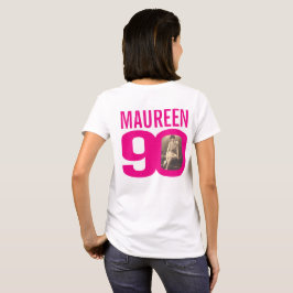 90e verjaardag roze douanenaam en fotomalplaatje t-shirt