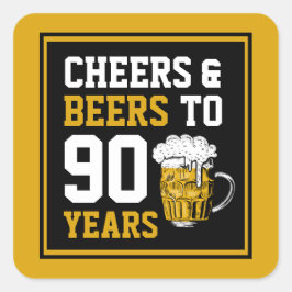 90e verjaardag van de Cheers & Beers tot 90 jaar Vierkante Sticker