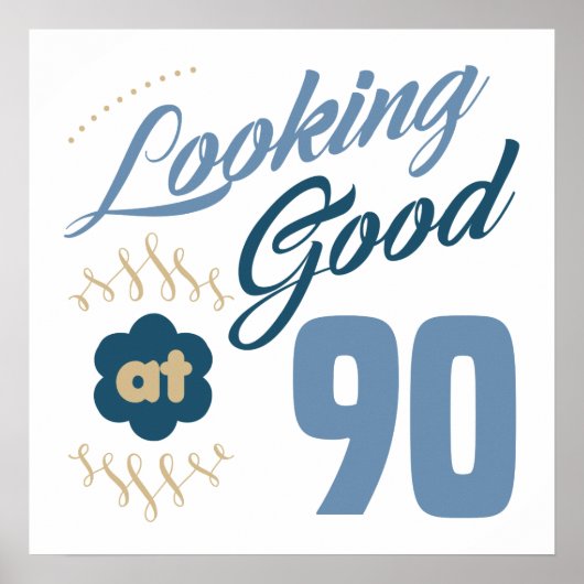 90e verjaardag Ziet er goed uit Poster (Voorkant)