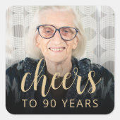 90e Verjaardagsfeest Foto Proost Vierkante Sticker (Voorkant)