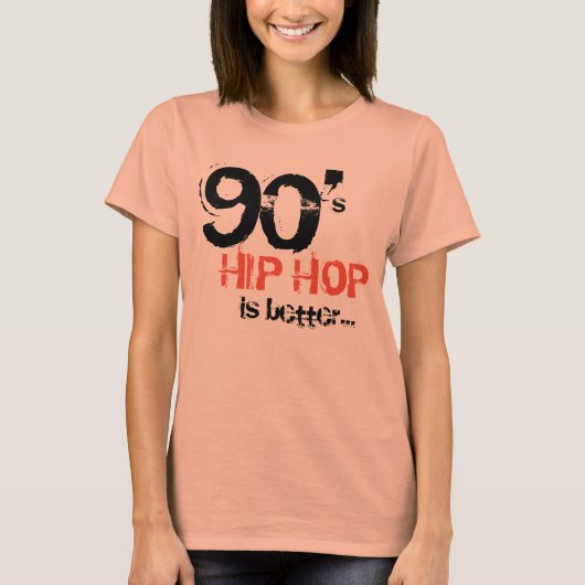 90's Hip Hop is beter T-shirt (Voorkant)