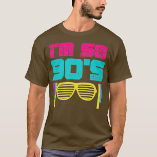 90s Im zo 90s Nineties 1990s Disco Retro Party T-shirt