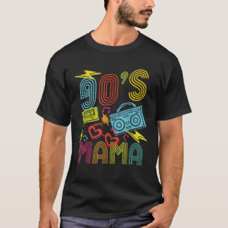 90s Mama 1990s 90's Retro Music Lover Nostalgia Mo T-shirt