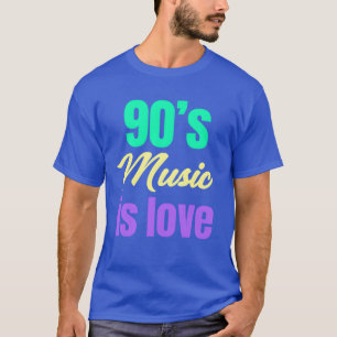 90s Muziek Is Liefde Boomer Grappige Leeftijd Man T-shirt