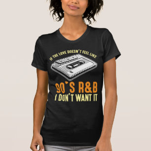 90s R&B Music Cassette Nineties liedjes Lover T-shirt