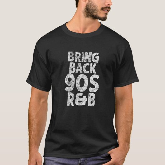 90s R & B Muziek Nineties 1990 T-shirt (Voorkant)