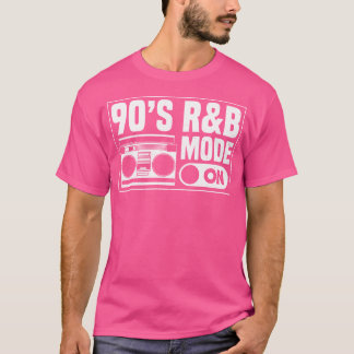90s RB Music Lover Mode On T-shirt