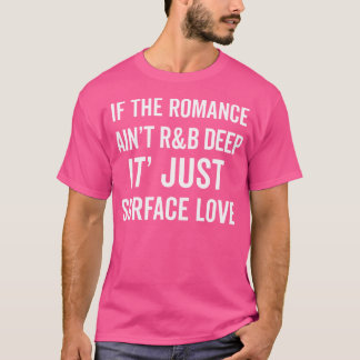 90's RB Muziek Voor Mannen Vrouwen Meisje RNB Love T-shirt