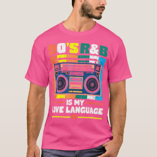  90's RB muziek voor RNB liefhebbers 70's 80's 90' T-shirt
