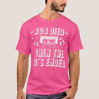 90s RB muziekliefhebber overleden T-shirt