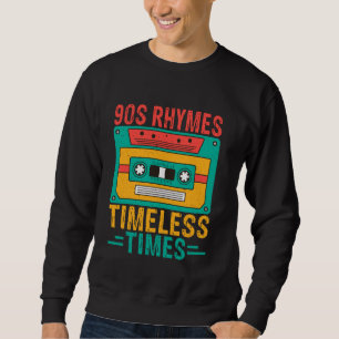 90s Rhymes Tijdloze Tijden 90s Hip Hop Trui