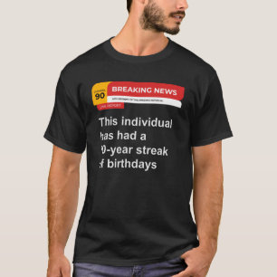 90ste verjaardag Breaking News 90 jaar verjaardags T-shirt