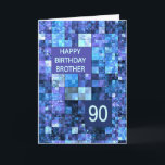 90ste verjaardag Broeder, Blue Squares, Kaart<br><div class="desc">90ste verjaardagskaart voor een broer. Wens een gelukkige verjaardag met een elegante kaart. Blauwe en paarse vierkanten combineren om een coole mannelijke verjaardagskaart te maken.</div>