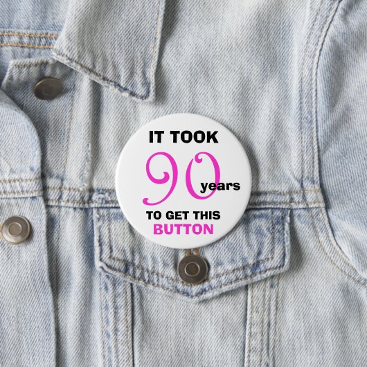 90ste verjaardag Gag Gifts Button - Grappig (In situ)