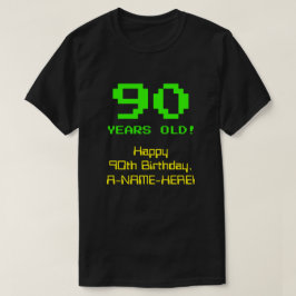 90ste verjaardag: Leuk, 8-bit look, Nerdy / Geeky  T-shirt