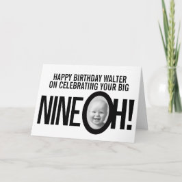 90ste verjaardag NINE OH! foto zwart wit Kaart