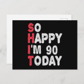 90ste verjaardag Zo blij dat ik vandaag 90 ben Fun Briefkaart (Voorkant / Achterkant)
