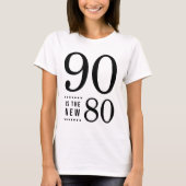 90th Birthday Black 90 is de nieuwe 80 T-shirt (Voorkant)