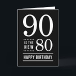 90th Birthday Black en White 90 is de nieuwe 80 Kaart<br><div class="desc">Deze humoristische 30e verjaardagskaart bevat de woorden "90 is de nieuwe 80 Happy Birthday" in het wit tegen een zwarte achtergrond. Als u een bericht wilt toevoegen aan de kaart, klikt u op de knop Aanpassen. *Het Zazzle-watermerk dat in het zoomvoorbeeld wordt weergegeven, wordt NIET weergegeven op het uiteindelijke afgedrukte...</div>