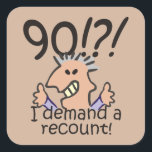 90th Birthday Funny Cartoon Man Vierkante Sticker<br><div class="desc">De humoristische 90ste verjaardagscartoon drukt haar verontwaardiging uit over het voorbijgaan van de tijd met een 90! Ik eis een herondertiteling. Grappig geschenk voor de 90ste verjaardag viering van mannen boven op de heuvel,  over de heuvel,  of gezegde wat heuvel?</div>