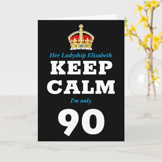 90th Birthday Funny Keep Calm Voeg bericht toe Vro Kaart (Gele Bloem)